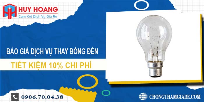 Báo giá dịch vụ thay bóng đèn tại Bình Thạnh tiết kiệm 10%