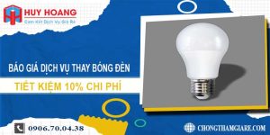 Báo giá dịch vụ thay bóng đèn tại Hóc Môn tiết kiệm 10% chi phí