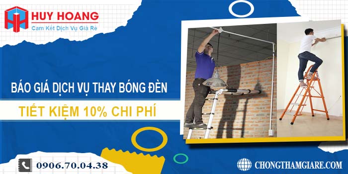 Báo giá dịch vụ thay bóng đèn tại quận 12 tiết kiệm 10% chi phí