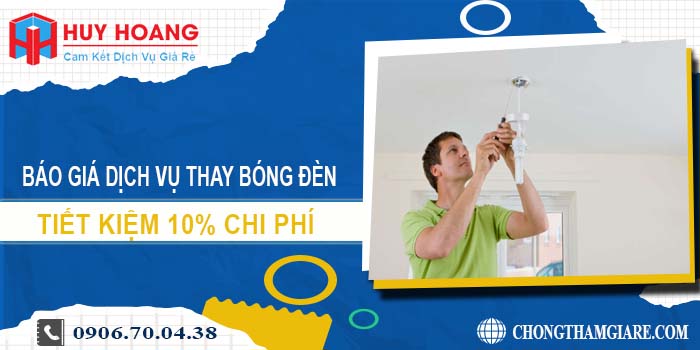 Báo giá dịch vụ thay bóng đèn tại quận 3 tiết kiệm 10% chi phí