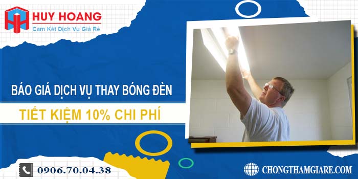 Báo giá dịch vụ thay bóng đèn tại quận 9 tiết kiệm 10% chi phí