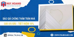 Báo giá chống thấm trần nhà tại Bình Chánh | Tiết kiệm 10%
