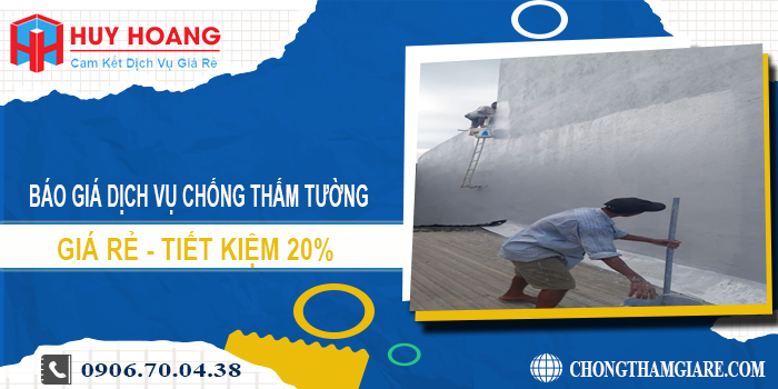 Báo giá chống thấm tường tại quận Gò Vấp | Tiết kiệm 20%