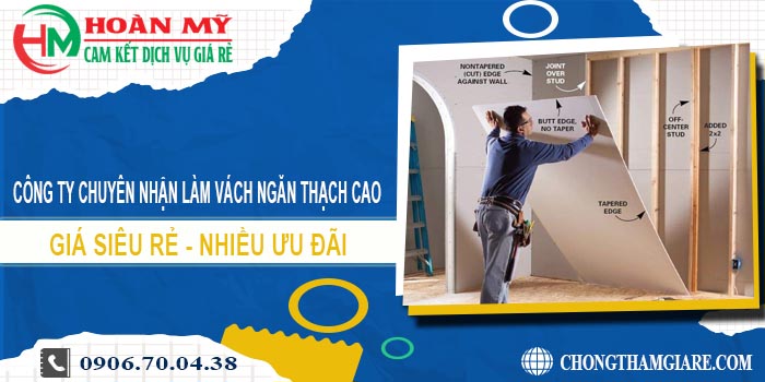 Làm vách ngăn thạch cao tại Hà Nội cam kết 100% giá rẻ nhất