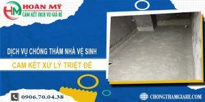 Dịch vụ chống thấm nhà vệ sinh tại Long Khánh【Xử lý triệt để】