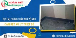 Dịch vụ chống thấm nhà vệ sinh tại Nha Trang【Xử lý triệt để】