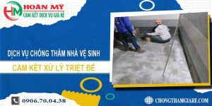 Dịch vụ chống thấm nhà vệ sinh tại Tp Bảo Lộc【Xử lý triệt để】