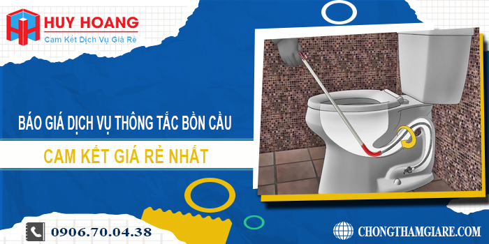 Báo giá dịch vụ thông tắc bồn cầu tại Bình Chánh cam kết giá rẻ