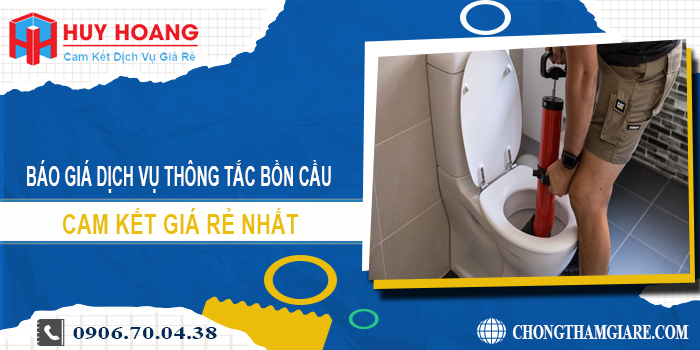 Báo giá dịch vụ thông tắc bồn cầu tại Đồng Nai | Cam kết giá rẻ