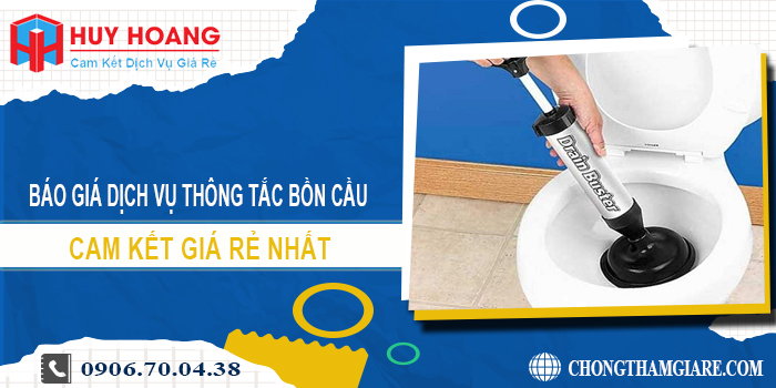 Báo giá dịch vụ thông tắc bồn cầu tại Thủ Dầu Một cam kết giá rẻ