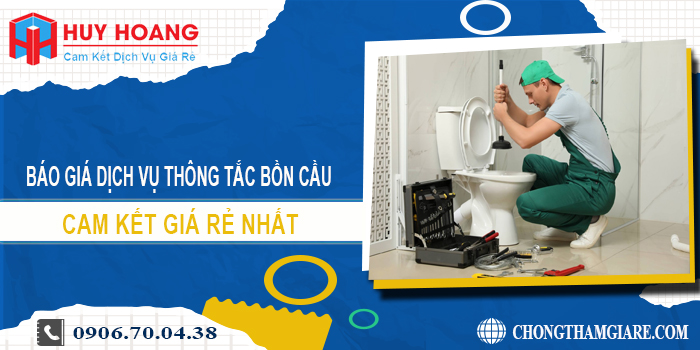 Báo giá dịch vụ thông tắc bồn cầu tại Thuận An | Cam kết giá rẻ