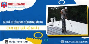 Báo giá thi công sơn chống nóng mái tôn ở Gò Vấp giá rẻ nhất