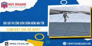 Báo giá thi công sơn chống nóng mái tôn ở Long Khánh giá rẻ