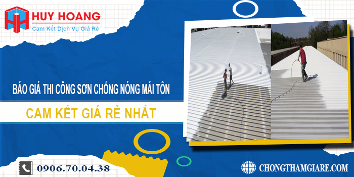 Báo giá thi công sơn chống nóng mái tôn ở Thủ Dầu Một giá rẻ