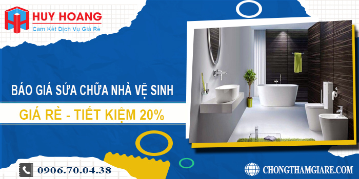 Báo giá sửa chữa nhà vệ sinh tại Biên Hoà | Tiết kiệm 20%