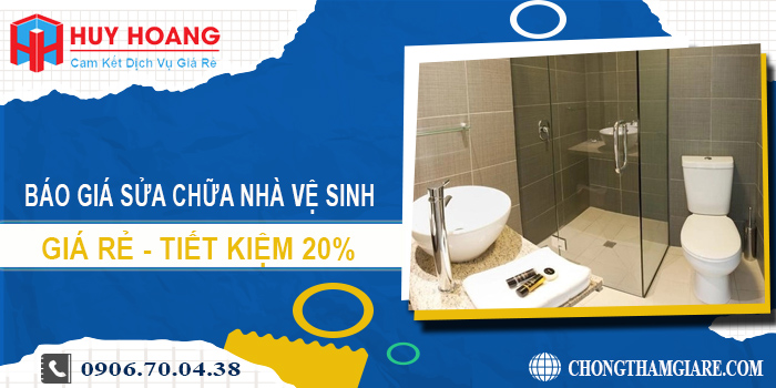 Báo giá sửa chữa nhà vệ sinh tại Thuận An | Tiết kiệm 20%