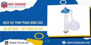 Báo giá thay phao bồn cầu tại Củ Chi【Tiết kiệm 10% chi phí】