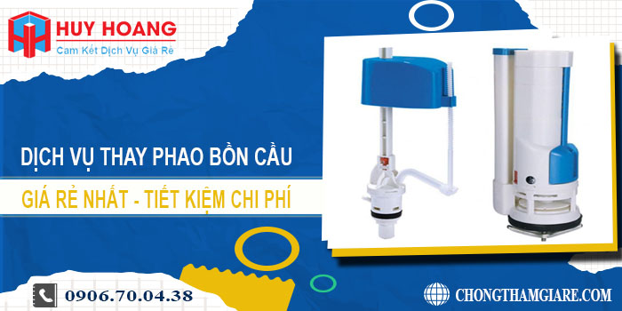 Báo giá thay phao bồn cầu tại Đồng Nai【Tiết kiệm 10% chi phí】