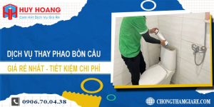 Báo giá thay phao bồn cầu tại Tân Phú【Tiết kiệm 10% chi phí】