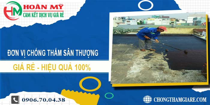 Đơn vị chống thấm sân thượng tại Biên Hoà【Lh 0906 700 438】