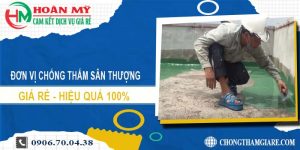 Đơn vị chống thấm sân thượng tại Long Thành【0906 700 438】