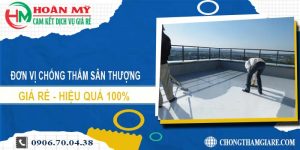 Đơn vị chống thấm sân thượng tại quận 2【Lh 0906 700 438】