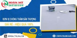 Đơn vị chống thấm sân thượng tại Thủ Dầu Một【0906 700 438】