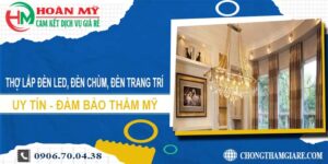 Thợ lắp đèn led, đèn chùm, đèn trang trí tại Quận 10 -【Uy tín】