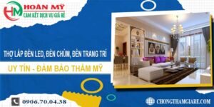 Thợ lắp đèn led, đèn chùm, đèn trang trí tại Quận 5 -【Uy tín】