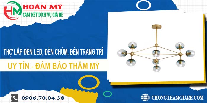 Thợ lắp đèn led, đèn chùm, đèn trang trí tại Vũng Tàu【Uy tín】